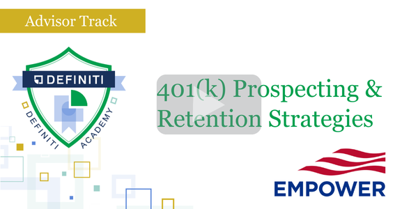 ADV – 401(k) Prospecting & Retention Strategies