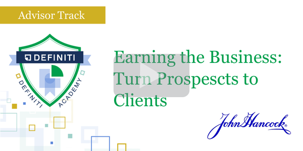 ADV – Earning the Business_ Turn Prospescts to Clients